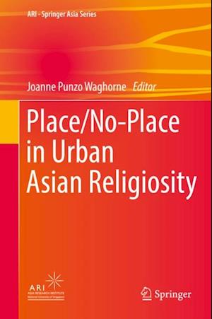 Place/No-Place in Urban Asian Religiosity