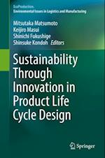 Sustainability Through Innovation in Product Life Cycle Design