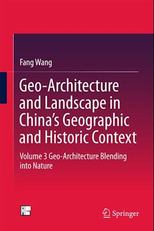 Geo-Architecture and Landscape in China's Geographic and Historic Context