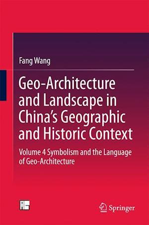 Geo-Architecture and Landscape in China’s Geographic and Historic Context