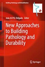 New Approaches to Building Pathology and Durability
