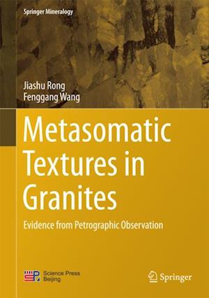 Metasomatic Textures in Granites