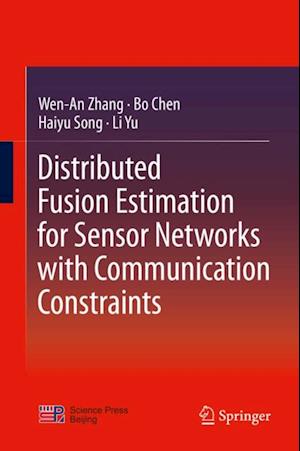 Distributed Fusion Estimation for Sensor Networks with Communication Constraints