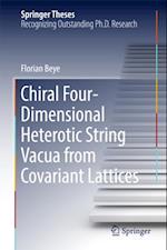 Chiral Four-Dimensional Heterotic String Vacua from Covariant Lattices