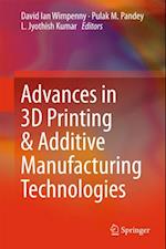 Advances in 3D Printing & Additive Manufacturing Technologies