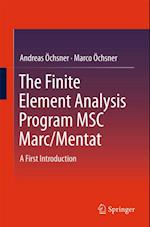 Finite Element Analysis Program MSC Marc/Mentat