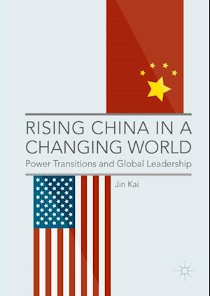 Rising China in a Changing World