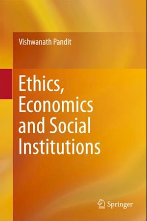 Ethics, Economics and Social Institutions