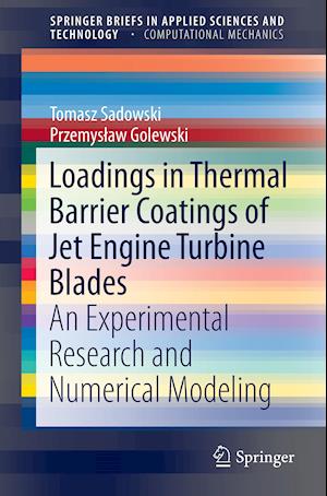 Loadings in Thermal Barrier Coatings of Jet Engine Turbine Blades