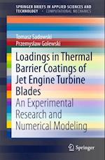 Loadings in Thermal Barrier Coatings of Jet Engine Turbine Blades