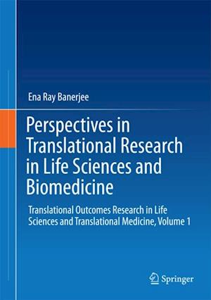 Perspectives in Translational Research in Life Sciences and Biomedicine