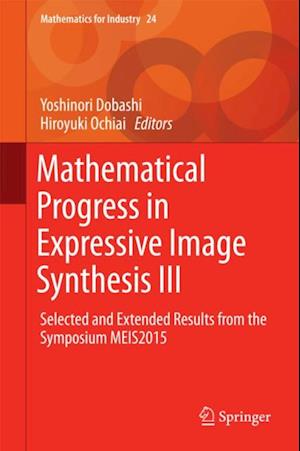 Mathematical Progress in Expressive Image Synthesis III