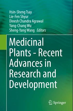 Medicinal Plants - Recent Advances in Research and Development