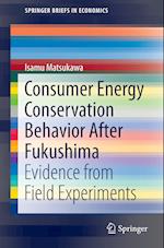 Consumer Energy Conservation Behavior After Fukushima