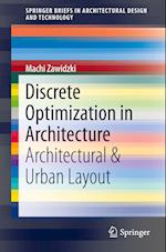 Discrete Optimization in Architecture