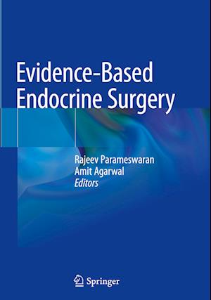 Evidence-Based Endocrine Surgery