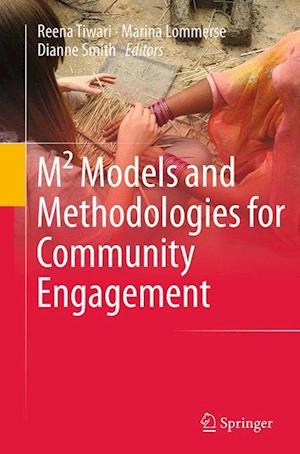 M² Models and Methodologies for Community Engagement