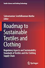 Roadmap to Sustainable Textiles and Clothing