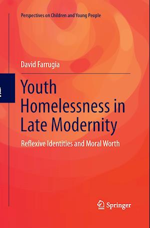 Youth Homelessness in Late Modernity