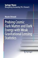 Probing Cosmic Dark Matter and Dark Energy with Weak Gravitational Lensing Statistics