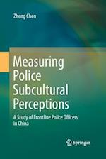 Measuring Police Subcultural Perceptions