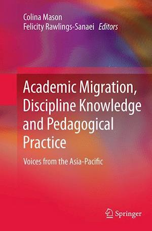 Academic Migration, Discipline Knowledge and Pedagogical Practice
