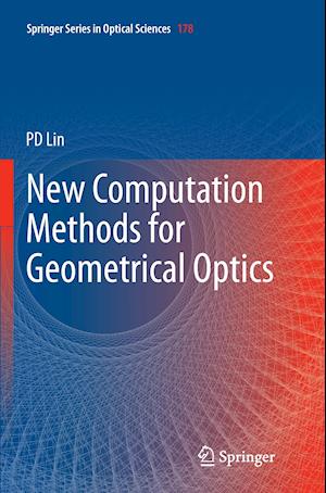 New Computation Methods for Geometrical Optics