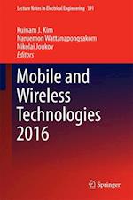 Mobile and Wireless Technologies 2016