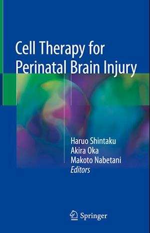 Cell Therapy for Perinatal Brain Injury