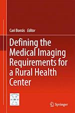 Defining the Medical Imaging Requirements for a Rural Health Center