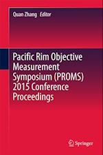 Pacific Rim Objective Measurement Symposium (PROMS) 2015 Conference Proceedings