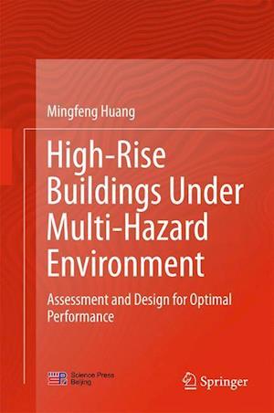 High-Rise Buildings under Multi-Hazard Environment