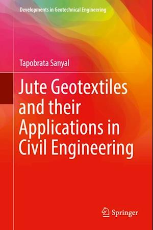 Jute Geotextiles and their Applications in Civil Engineering