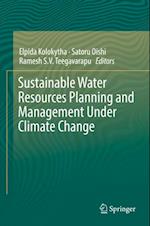 Sustainable Water Resources Planning and Management Under Climate Change