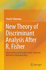 New Theory of Discriminant Analysis After R. Fisher