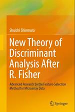 New Theory of Discriminant Analysis After R. Fisher