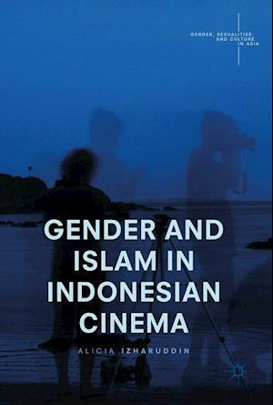 Gender and Islam in Indonesian Cinema