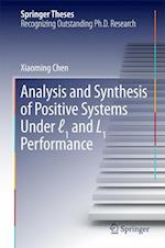Analysis and Synthesis of Positive Systems Under l1 and L1 Performance
