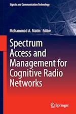 Spectrum Access and Management for Cognitive Radio Networks