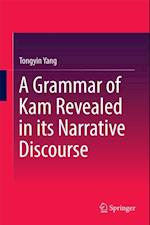 Grammar of Kam Revealed in Its Narrative Discourse