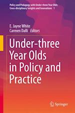 Under-three Year Olds in Policy and Practice