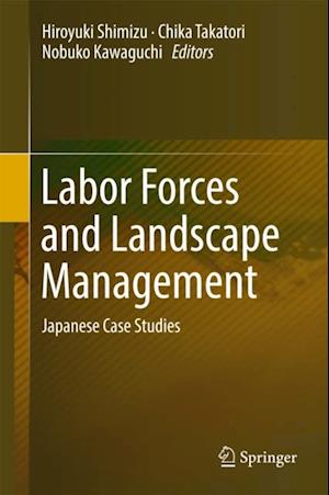 Labor Forces and Landscape Management