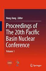 Proceedings of The 20th Pacific Basin Nuclear Conference