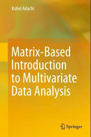 Matrix-Based Introduction to Multivariate Data Analysis