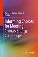 Informing Choices for Meeting China’s Energy Challenges