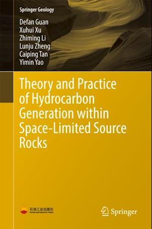 Theory and Practice of Hydrocarbon Generation within Space-Limited Source Rocks