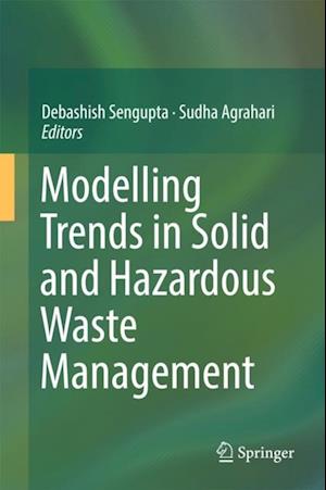 Modelling Trends in Solid and Hazardous Waste Management