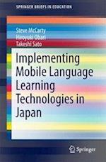 Implementing Mobile Language Learning Technologies in Japan