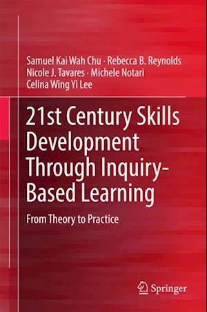 21st Century Skills Development Through Inquiry-Based Learning