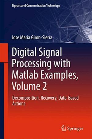 Digital Signal Processing with Matlab Examples, Volume 2